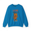 I Cat Believe It Crewneck